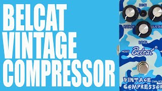 Video thumbnail for Belcat - Vintage Compressor (CMP-509) - Demo by Ryan Lutton