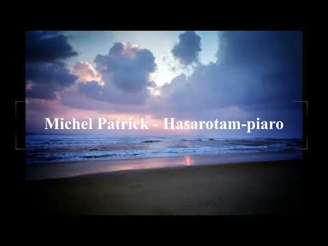 Michel Patrick - Hasarotam-piaro