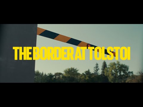 The Border at Tolstoi - Official Trailer