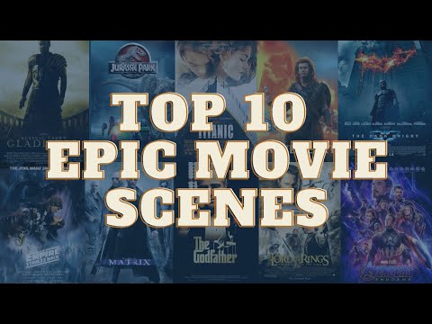 Top 10 Most Epic Movie Scenes of All Time