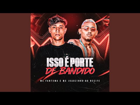 Isso É Porte de Bandido