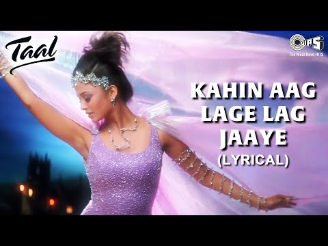 Video thumbnail for Kahin Aag Lage Lag Jaaye