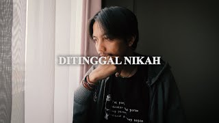 Download lagu Ditinggal Nikah mp3