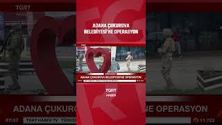 Adana'da Çukurova Belediyesi'ne Operasyon #shorts