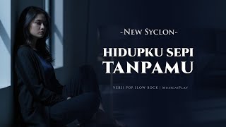 Download lagu Hidupku Sepi Tanpamu – New Syclon (Pop Slow Rock Cover) | MusicaiPlay mp3