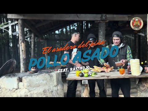 EL ASADERO DEL PIÑA I POLLO A LAS BRASAS I Feat. Rastrojo