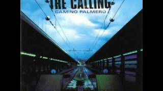 The Calling - Things Don&#39;t Always Turn Out That Way