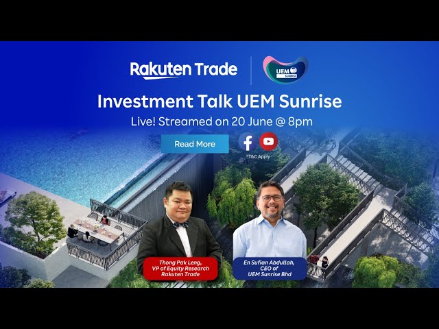 Investment Talk with UEM Sunrise