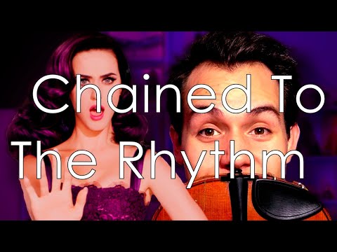 Chained To The Rhythm VIOLIN COVER | Katy Perry
