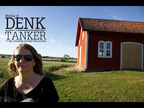 Denk|Making of Tänker  14 Tage in Schweden mit Birgit Denk und Band