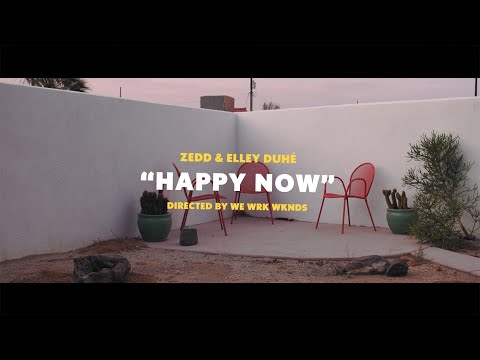 Zedd & Elley Duhé - Happy Now (Lyrics)