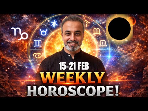 Weekly Horoscope for all Ascendants 15 Feb till 21 Feb 2026 | Solar Eclipse 17 Feb 2026