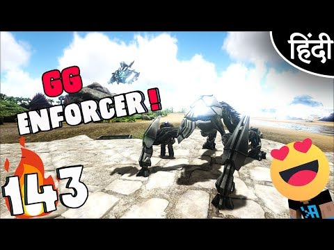 "Enforcer & Tek Scout"ARK Survival Evolved : Ep 143 wt Akan22 • In Hindi •