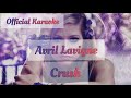 Avril Lavigne - Crush | Instrumental Lyrics + Backing Vocals