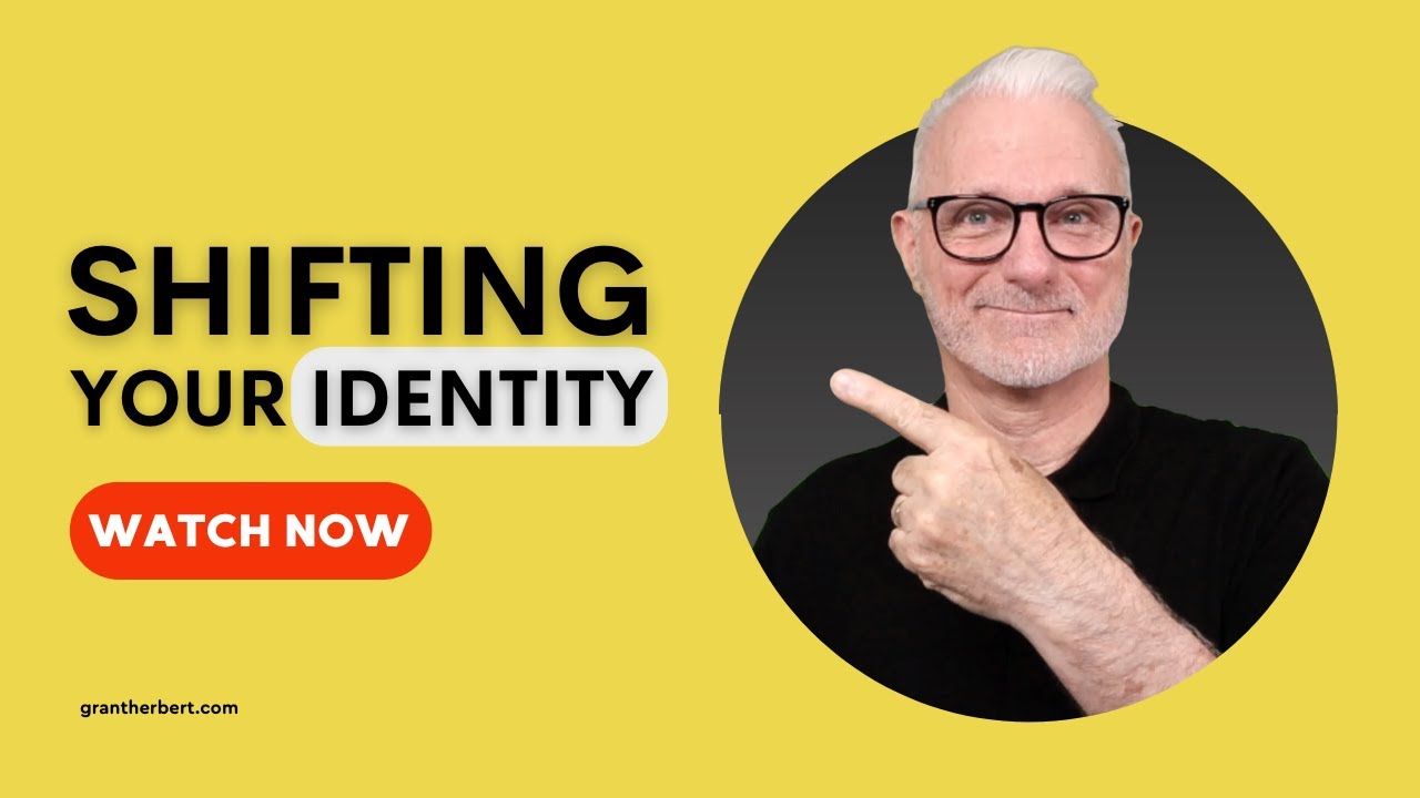 Shifting Your Identity