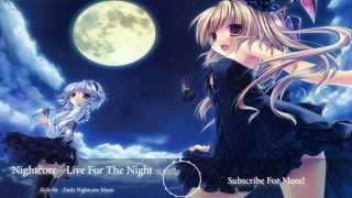 Nightcore - Live For The Night (Krewella)