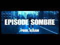 Sofiane Type Beat 2021 - EPISODE SOMBRE || Instru Rap Freestyle/Conscient (Prod. keram BeatZ)