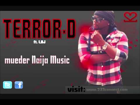Terror - D ft. LAJ - Mueder Naija Music