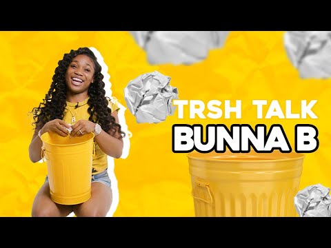 Bunna B Talks Why Big Boys Dont Get Love, How She Got Signed & More  | TRSH Talk Interview