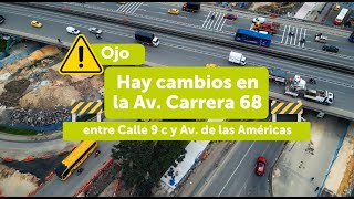 Cambios en la Av. Carrera 68: así se moverá Bogotá entre calle 9C y las Américas 🚧