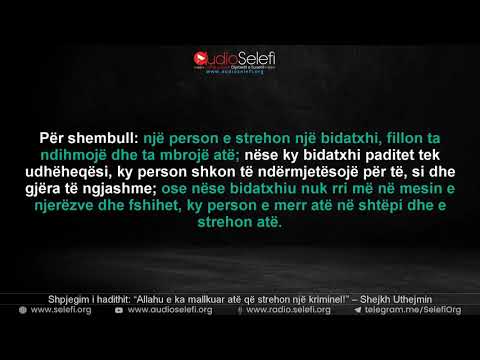 Shpjegim i hadithit: “Allahu e ka mallkuar atë që strehon një kriminel!” – Shejkh Uthejmin