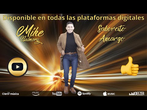 SABORCITO AMARGO - MIKE BALMORY (LYRIC VIDEO)