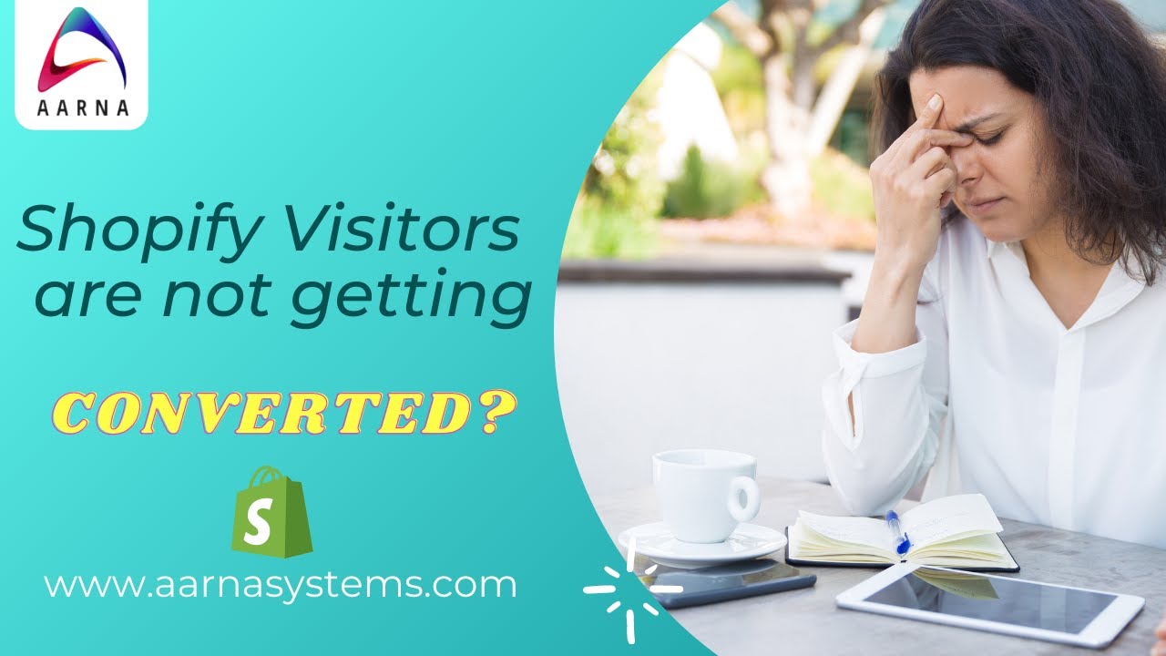 Shopify store visitors are not converting? | Shopify Marketing Experts India | Aarna Systems