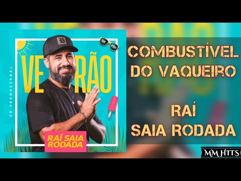 COMBUSTÍVEL DO VAQUEIRO - Raí Saia Rodada (Áudio Oficial)