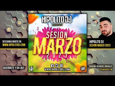 01.Hipolito Dj - Sesion Marzo 2023 (Reggaeton, Latin, Rumbaton, Tiktok, Dembow, EDM)