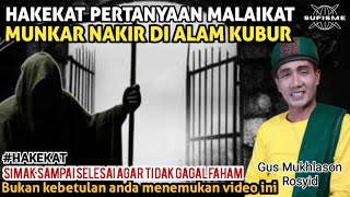 Download lagu HAKEKAT PERTANYAAN MALAIKAT MUNKAR NAKIR DI ALAM KUBUR 🔴GUS MUKHLASON ROSYID #tauhid #gusmukhlason mp3