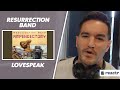 First Time Hearing Resurrection Band - Lovespeak
