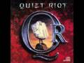 Quiet Riot Run to You
