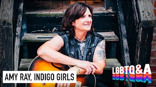 Amy Ray, the Indigo Girls, and the Soundtrack of Our Gay Lives | LGBTQ&amp;A Podcast