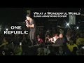 One Republic - What a Wonderful World - (Louis ...