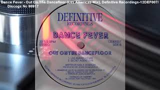 Dance Fever - Out On The Dancefloor (Las Americas Mix) (1993)