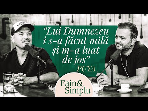 REVOLTA CETĂȚEANULUI PUYA: “ȚARA ASTA ARE NEVOIE DE PSIHOLOGUL POPORULUI” | Fain & Simplu 154