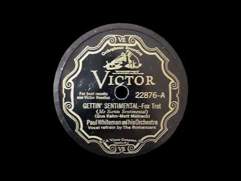 1931 Paul Whiteman -  Gettin' Sentimental (The Romancers, vocals)
