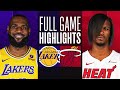 LAKERS at HEAT | FULL GAME HIGHLIGHTS | November 6, 2023