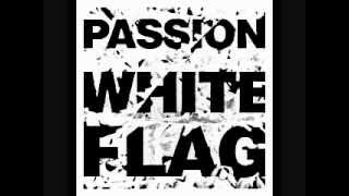 White Flag - Passion (feat.Chris Tomlin) Lyrics