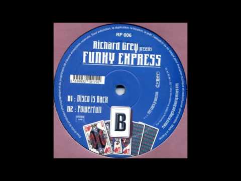Richard Grey pres. Funky Express - Disco Is Back
