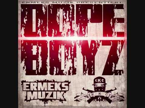 ERMEKS & KKC - DOPE BOYZ (PROD.BY PASHAGEEZ)