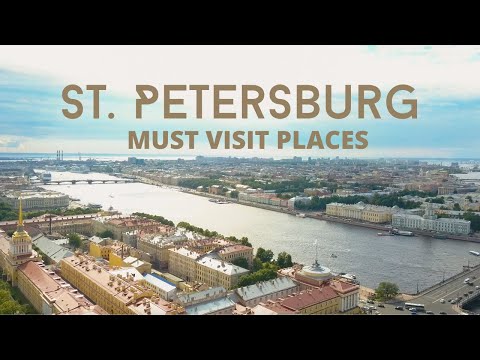 10 must visit places in Saint Petersburg - Drone Video - 4K