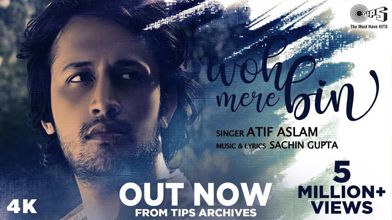 Woh Mere Bin - Atif Aslam Woh Mere Bin Lyrics - Atif Aslam