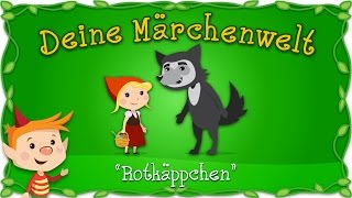 Rotkäppchen - Märchen und Geschichten für Kinder | Brüder Grimm | Deine Märchenwelt