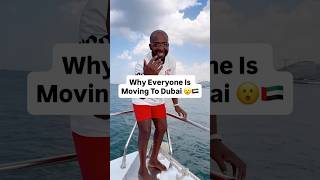 Why Everyone Is Moving To Dubai?