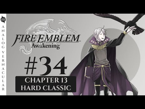 Chapter 13: Of Sacred Blood | Episode 34 Fire Emblem Awakening | HARD CLASSIC