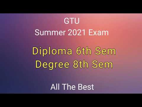 GTU Summer 2021 Exam | Last year Students | GTU Exam News