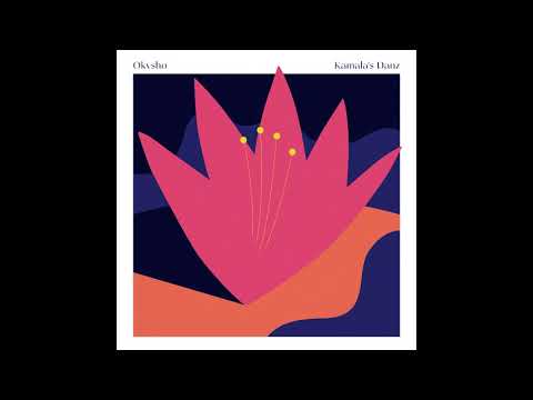 Okvsho - Kamala's Danz [Full Album]