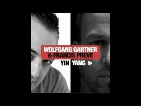 Wolfgang Gartner & Francis Preve 'Yin' (Original Club Mix)