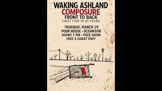 Waking Ashland - Composure Live (Front to Back) - Pour House (Oceanside, CA) - 2026-03-19